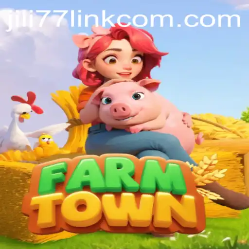 Exploring the Exciting World of FarmTown and the JILI77 Link
